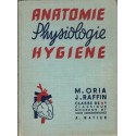 Anatomie et physiologie microbiologie et secourisme hygiène, classe 3e, Oria et Raffin, 1957 - manuels sciences naturelles,  -