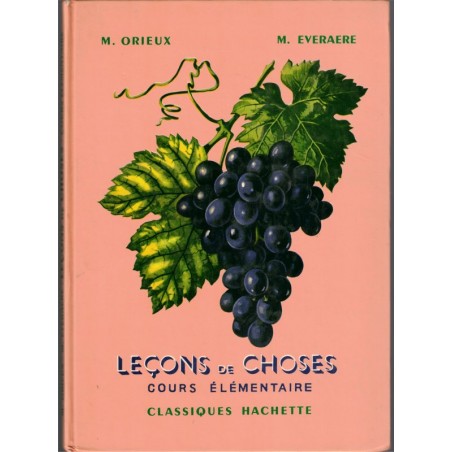 Leçons de choses, cours élémentaire, Orieux et Everaere, 1974 - sciences naturelles, livre d'images,