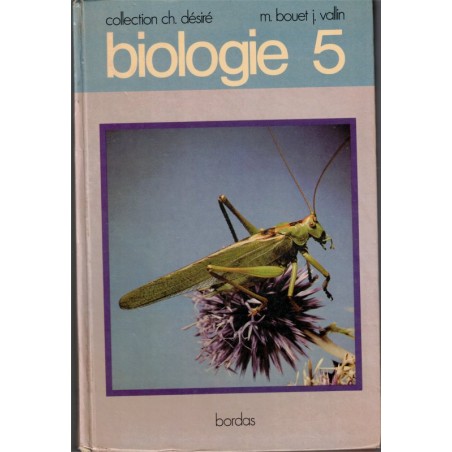 Biologie 5e, Boué, Vallin et Désiré, 1973 - manuels sciences naturelles, zoologie,
