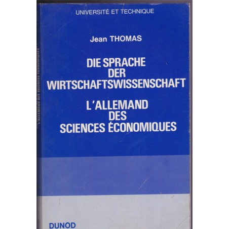 Die Sprache der Wirtschaftswissenschaft, l'allemand des sciences économiques, Jean Thomas, 1973 - université, économie