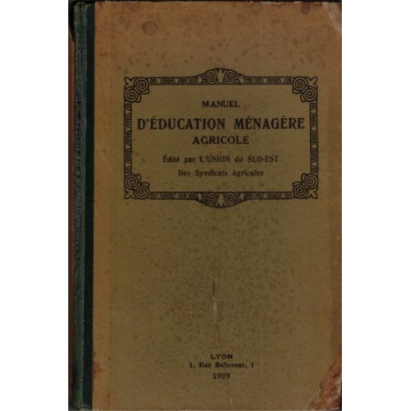 Education ménagère agricole 1929, Union du Sud-Ouest Syndicats agricoles, Monicault -, sociologie, éducation filles,