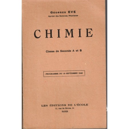 Chimie, classe de seconde, Georges Eve, 1946 - , manuels chimie,
