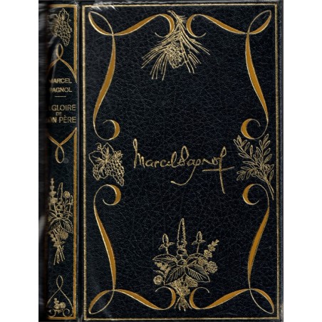 Le temps des secrets, La gloire de mon Père, T1, Marcel Pagnol, 1973 - autobiographie, collection Pastorelly,