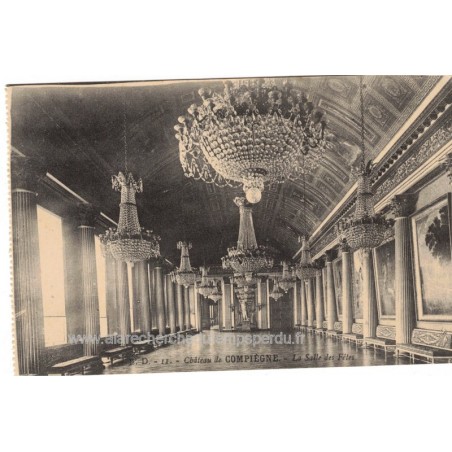 Château de Compiègne la salle des fêtes - carte postale département 60 Oise, châteaux,