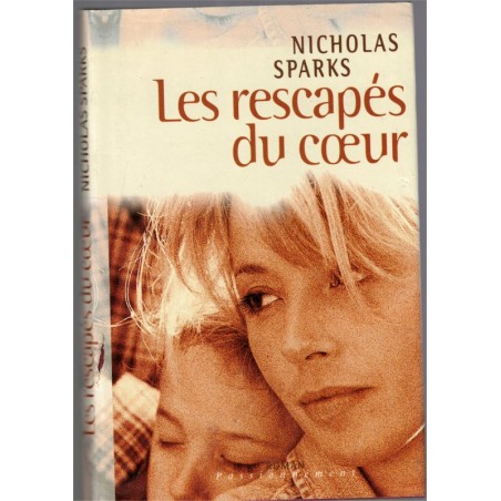 Les rescapés du coeur, Nicholas Sparks, 2002 - roman d'amour,