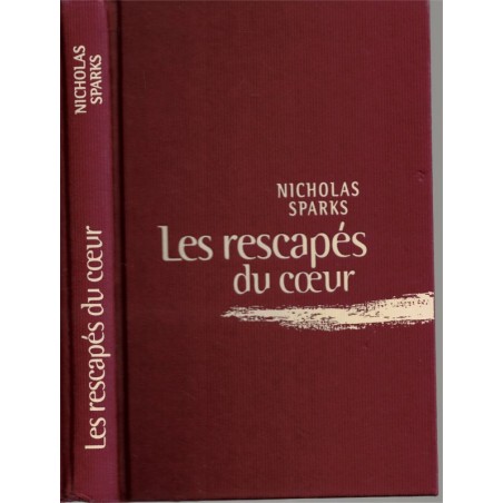 Les rescapés du coeur, Nicholas Sparks, 2002 - roman d'amour,