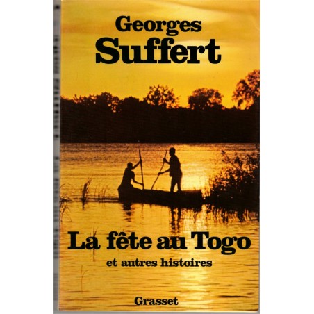 La fête au Congo et autres histoires, Georges Suffert, 1979 - nouvelles, contes,