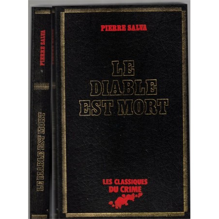 Le diable est mort, Pierre Salva, 1980 -, Classiques du Crime, polar, roman policier,