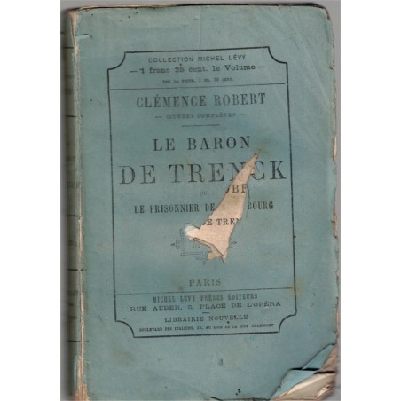 Le Baron de Trenck, Clémence Robert, 1874 - Prusse XVIIIe siècle, roman historique, romans populaires,