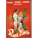 Programme opérette Rose Marie, Henri Varna, théâtre Mogador,  - spectacles, music-hall, cinéma,
