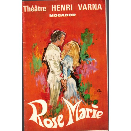 Programme opérette Rose Marie, théâtre Henri Varna Mogador,  - spectacles, music-hall, cinéma,