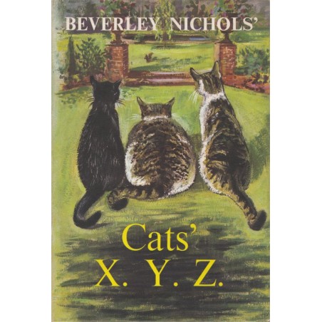 Cats' X. Y. Z. - Beverley Nichols, 1961 -, chats, dessins de chats, amoureux des chats, cats, cats' lovers,