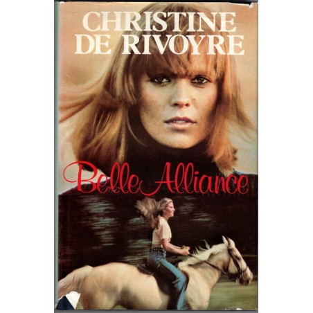 Belle alliance, Christine de Rivoyre, 1982 -