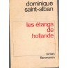 Les étangs de Hollande, Dominique Saint-Alban, 1976 -, amnésie, roman d'amour,
