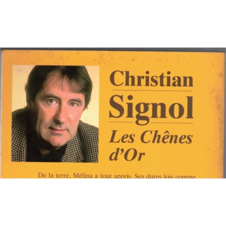 Les Chênes d'Or, Christian Signol, 1999 - Dordogne,