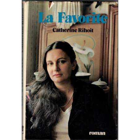 La favorite, Catherine Rihoit, 1983 - roman