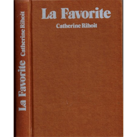 La favorite, Catherine Rihoit, 1983 - roman