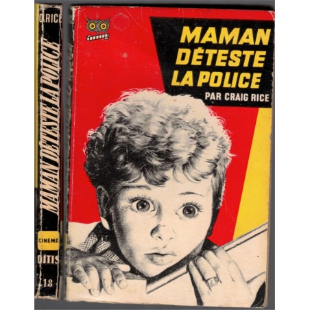 Maman déteste la Police, Craig Rice, 1956 - Collection La Chouette, polars, roman policier,