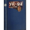 Yé-Su, Jack River, 1941 - collection Minuit, roman policier,