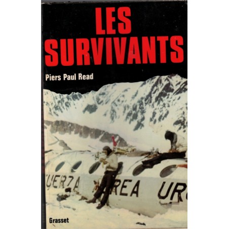 Les survivants, Piers Paul Read, 1977 - Cordillère des Andes, accident d'avion, anthropophagie,