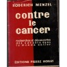 Contre le cancer, Roderich Menzel, 1954 - cancer en 1950, recherches anticancéreuses,
