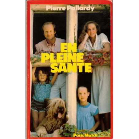 En pleine santé, Pierre Pallardy, 1981 - bien-être