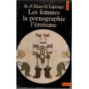 Les femmes, la pornographie, l'érotisme, Hans et Lapouge, 1980 - féminisme, sexualité, bien-être,