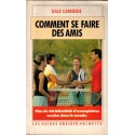 Comment se faire des amis, Dale Carnegie, 1993 -  savoir-vivre, sociologie,