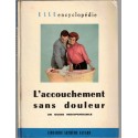 L'accouchement sans douleur, Elle encyclopédie, 1957 - maternité, obstétrique, médecine, condition de la femme 1950