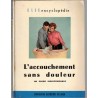 L'accouchement sans douleur, Elle encyclopédie, 1957 - maternité, histoire accouchement, condition de la femme 1950