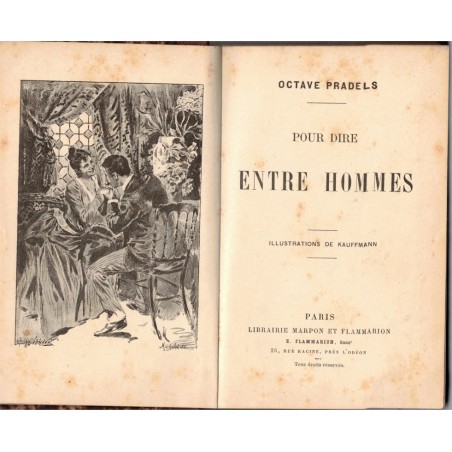 Pour dire entre hommes, Octave Pradels, 1889 -, poésie, érotisme, libertinage, roman gai,