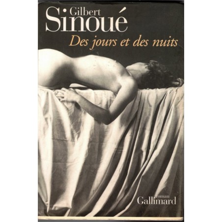 Des jours et des nuits, Gilbert Sinoué, 2001 - réincarnation, voyage dans le passé, roman d'amour,