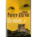 Un enfant, Patrick Poivre d'Arvor, 2002 - mystère, clonage, manipulations génétiques,
