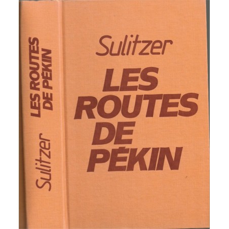 Les routes de Pékin, Paul-Loup Sulitzer, 1989 -