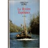 La rivière Espérance, Christian Signol, 1990 - bateliers, Lot, Quercy,