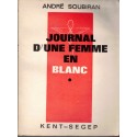 Journal d'une femme en blanc, T1, André Soubiran, 1965 - infirmière, femmes en 1960,