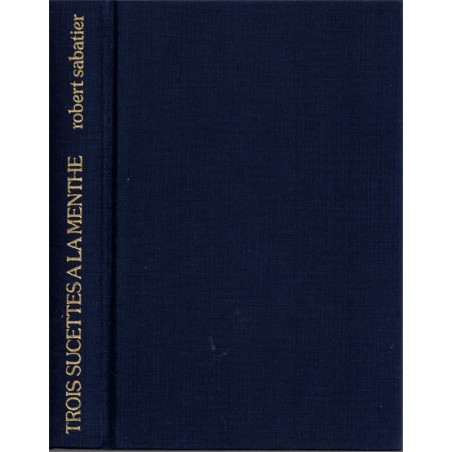 Trois sucettes à la menthe, Robert Sabatier, 1976 - Paris des années 1930,