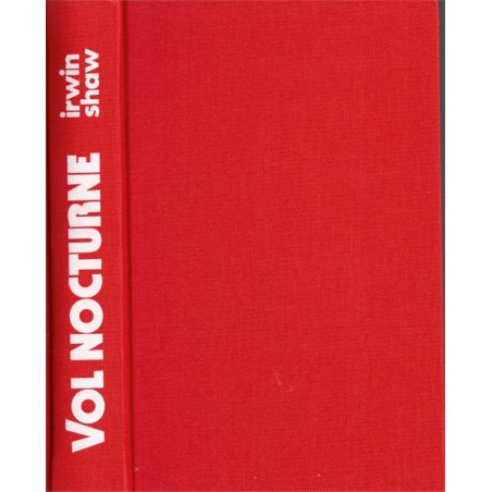 Vol nocturne, Irwin Shaw, 1976 - argent tombé du ciel,