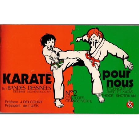 Karaté en bandes dessinées pour nous, N°2 ceinture orange-verte, Méthode Shotokan, Nguyen Ngoc My, 1991. BD, arts martiaux,