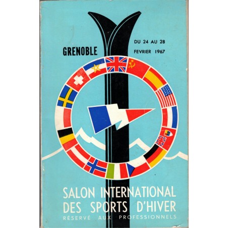 Grenoble 1967 Salon international des sports d'hiver,  - sports d'hiver, répertoire commerces 1967, catalogue publicitaire