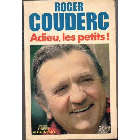 Roger Couderc, Adieu les petits, 1983 -, rugby, biographie, télévision, sport,