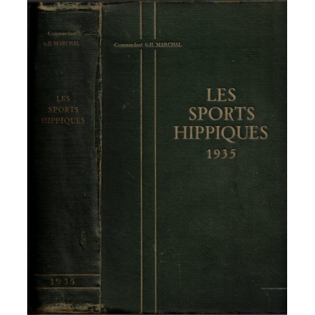 Les sports hippiques 1935, Commandant G.H. Marchal, 1935 -, hippisme 1935,  équitation, chevaux, sports,