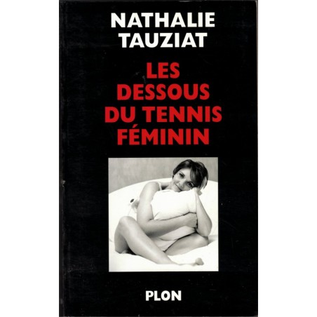 Les dessous du tennis féminin, Nathalie Tauziat, 2000 - tennis, sports,