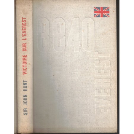 Victoire sur l'Everest, Général sir John Hunt, 1954 - Népal, Everest, Himalaya, alpinisme, sport,