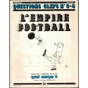 L'empire football, Questions Clefs N°3-4, Beaulieu, 1982 - pamphlet contre football, extrême-gauche, sport,