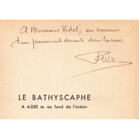 Le bathyscaphe, Houot et Willm, 1954 - dédicacé par Pierre Willm, techniques exploration, sous-marin, bateau, marine, océans,