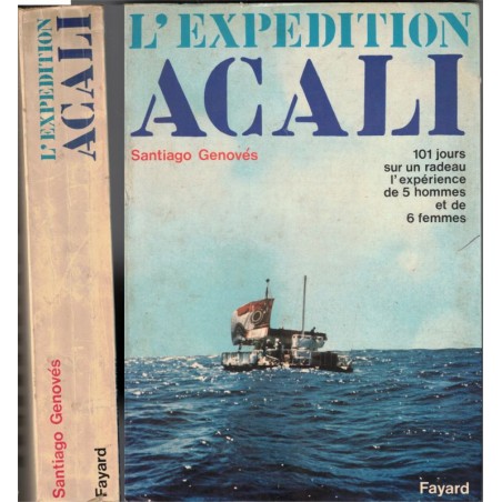 L'expédition Acali, Santiago Genovés, 1975 - naufragés en mer, bateau, radeau, traversée océan Atlantique,
