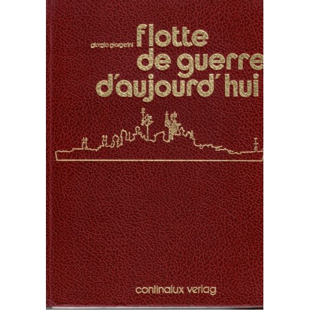 Flotte de guerre d'aujourd'hui, Giorgio Giorgerini, - , bateaux, navires, sous-marin, transports, marine militaire