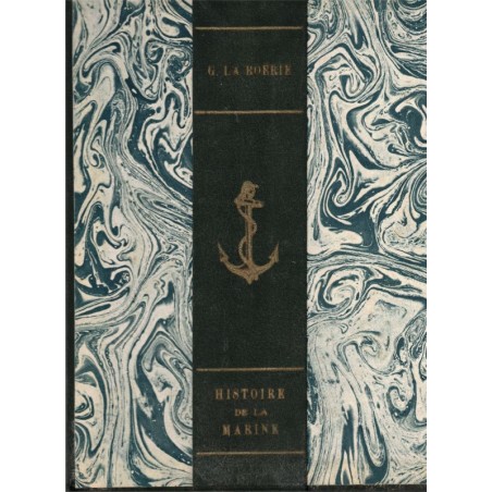 Histoire de la marine, Maîtres et marins, de la rame à l'hélice, La Roërie 1946 -,  bateaux, navires, marine, voiliers,