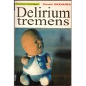 Delirium tremens, David Sedaris, 2001 -